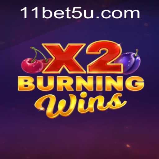 Discover the Excitement of BurningWinsX2 and the Latest on bet5u PH Login