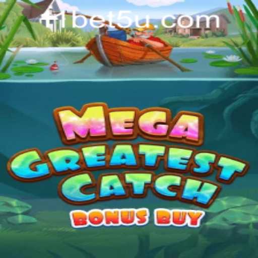 Unveiling MegaGreatestCatchBonusBuy: A Deep Dive into the Exciting Casino Game