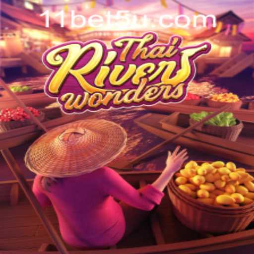 Exploring ThaiRiverWonders: A Riveting Gaming Experience with 'bet5u PH Login'